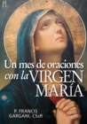 Image for Un Mes De Oraciones Con La Virgen Maria