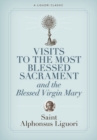 Image for Visits to the Most Blessed Sacrament and the Blessed Virgin Mary