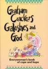 Image for Graham Crackers, Galoshes, and God: Everywoman&#39;s Book of Cope and Hope