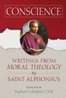 Image for Conscience: Writings from &quot;Moral Theology&quot; by Saint Alphonsus