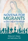 Image for Novena for Migrants to Our Lady of Guada
