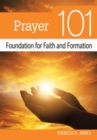 Image for Prayer 101: Foundation for Faith and Formation