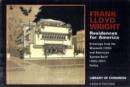 Image for Frank Lloyd Wright : Residences for America