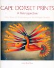 Image for Cape Dorset Prints, A Retrospective