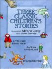 Image for Three Classic Children&#39;s Stories  Little Red Riding Hood  Jack the Giant-Killer  and Rumpelstiltskin