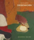 Image for Richeard Diebenkorn Beginnings 1942 - 1955
