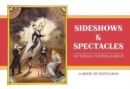 Image for Sideshows &amp; Spectacles Victorian Entertainment Book of Postcards