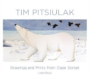 Image for Tim Pitsiulak Drawings and Prints from Cape Dorset