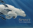 Image for Spirit the Art of Robert Bissell