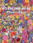 Image for Rosalind Wise Flower Cycle Coloring Book