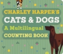 Image for CHARLEY HARPERS CATS &amp; DOGS MULTILINGUAL