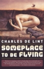 Image for Someplace to Be Flying