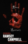 Image for Alone with the Horrors : The Great Short Fiction of Ramsey Campbell 1961-1991