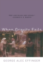 Image for When Gravity Fails