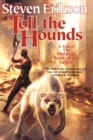 Image for Toll the Hounds : Book Eight of The Malazan Book of the Fallen
