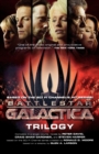 Image for Battlestar Galactica Trilogy : The Cyclons&#39; Secret, Sagittarius Is Bleeding, Unity