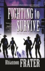 Image for Fighting to Survive (As the World Dies, Book Two)