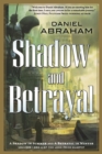 Image for Shadow and Betrayal : A Shadow in Summer, a Betrayal in Winter