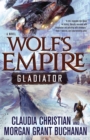 Image for Wolf&#39;s empire: Gladiator
