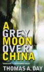 Image for A Grey Moon Over China