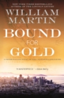Image for Bound for Gold: A Peter Fallon Novel of the California Gold Rush