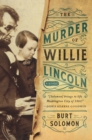 Image for The murder of Willie Lincoln