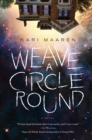 Image for Weave a Circle Round: A Novel