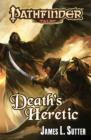 Image for Pathfinder Tales: Death&#39;s Heretic