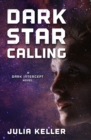 Image for Dark Star Calling: A Dark Intercept Novel