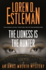 Image for Lioness Is the Hunter: An Amos Walker Mystery