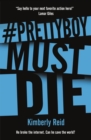 Image for Prettyboy Must Die : A Novel