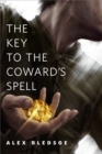 Image for Key to the Coward&#39;s Spell: A Tor.Com Original