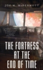 Image for The fortress at the end of time