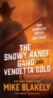 Image for Snowy Range Gang and Vendetta Gold