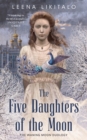 Image for Five Daughters of the Moon