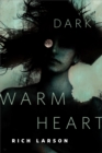 Image for Dark Warm Heart: A Tor.com Original