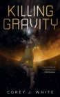 Image for Killing Gravity