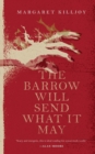 Image for The Barrow Will Send What it May