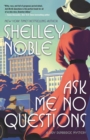 Image for Ask Me No Questions: A Lady Dunbridge Mystery