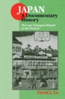 Image for Japan: A Documentary History: Vol 2: The Late Tokugawa Period to the Present