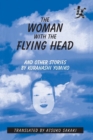 Image for The Woman with the Flying Head and Other Stories