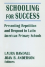 Image for Schooling for Success : Preventing Repetition and Dropout in Latin American Primary Schools