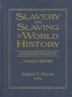 Image for Slavery and Slaving in World History: A Bibliography, 1900-91: v. 2