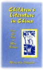 Image for Children&#39;s Literature in China: From Lu Xun to Mao Zedong