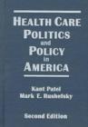 Image for Health Care Politics and Policy in America