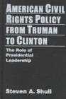 Image for American Civil Rights Policy from Truman to Clinton
