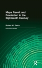 Image for Maya Revolt and Revolution in the Eighteenth Century