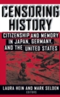 Image for Censoring History : Perspectives on Nationalism and War in the Twentieth Century