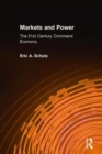 Image for Markets and Power : The 21st Century Command Economy