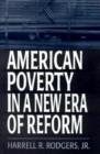 Image for American Poverty in a New Era of Reform